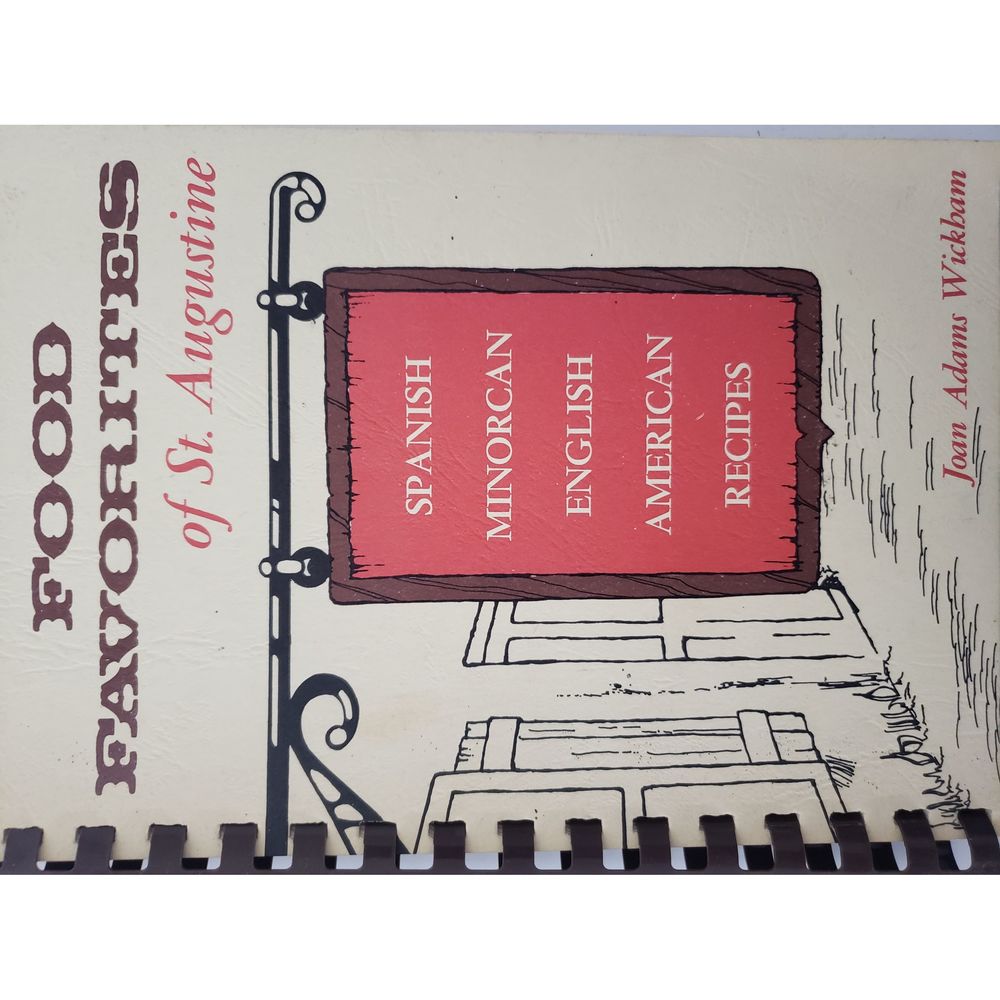 Food Favorites of St. Augustine, Florida Cookbook John Adams Wickham (Plastic-co